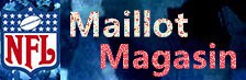 Maillot NFL Magasin - The Online magasin de NFL maillots officiels